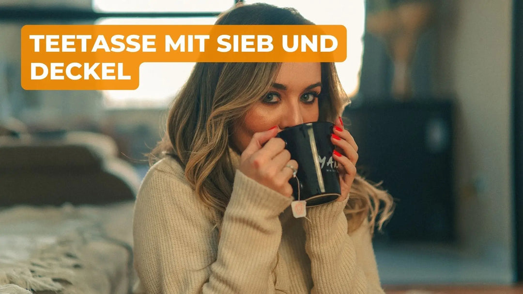 Eine Teetasse mit Sieb und Deckel der Perfekte Begleiter