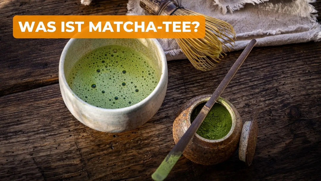 Was ist Matcha-Tee?