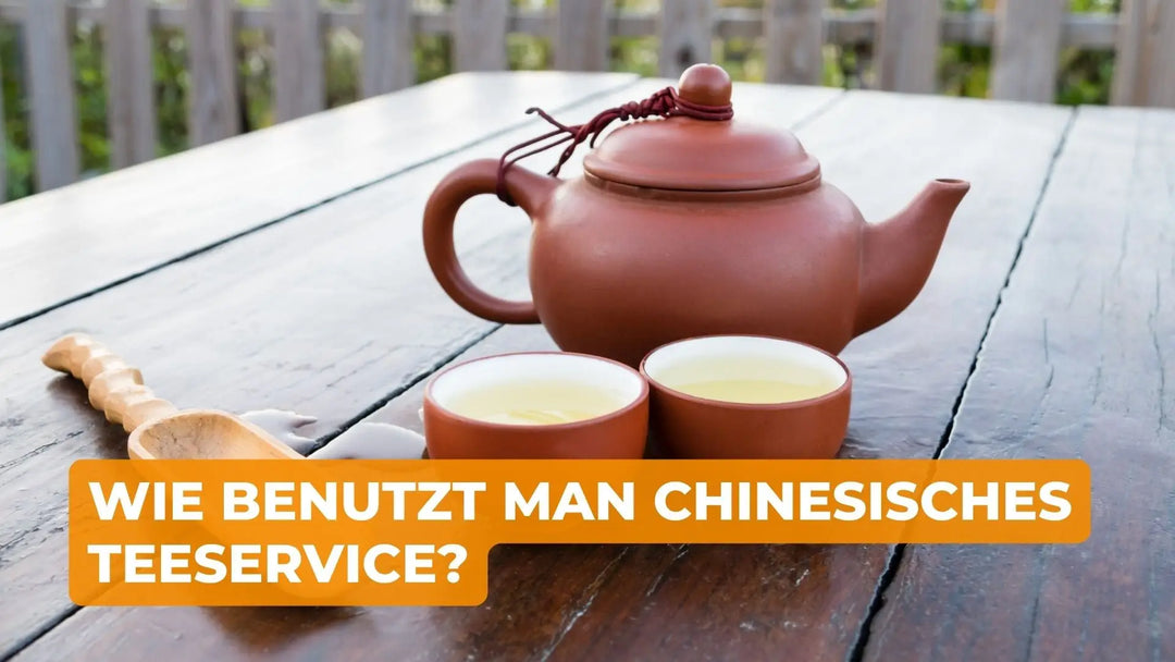 Wie Benutzt Man Chinesisches Teeservice?