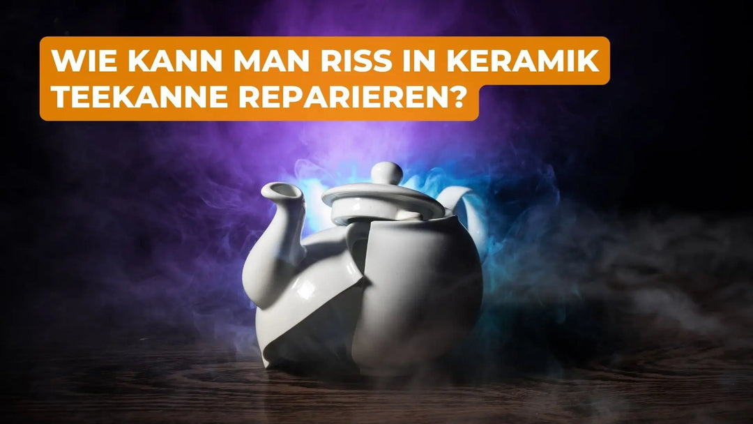 Wie kann man riss in Keramik Teekanne reparieren?