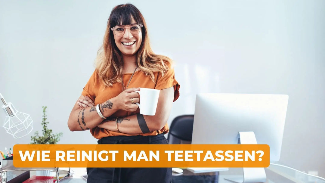 Wie Reinigt Man Teetassen?